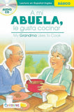 My Grandma Likes to Cook / A Mi Abuela Le Gusta Cocinar - Spanish-English Beginner Reader [Staple-bound Paperback with Audio CD, Creative Teaching Materials™, ©2015]