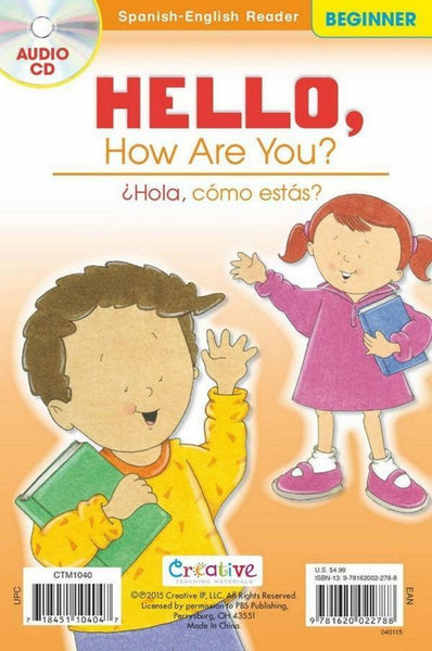 Hello, How Are You? ¿Hola, Cóma Estás? - Spanish-English Beginner Reader [Staple-bound Paperback with Audio CD, Creative Teaching Materials™, ©2015]